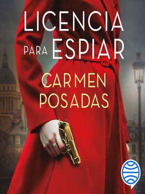 cover image of Licencia para espiar